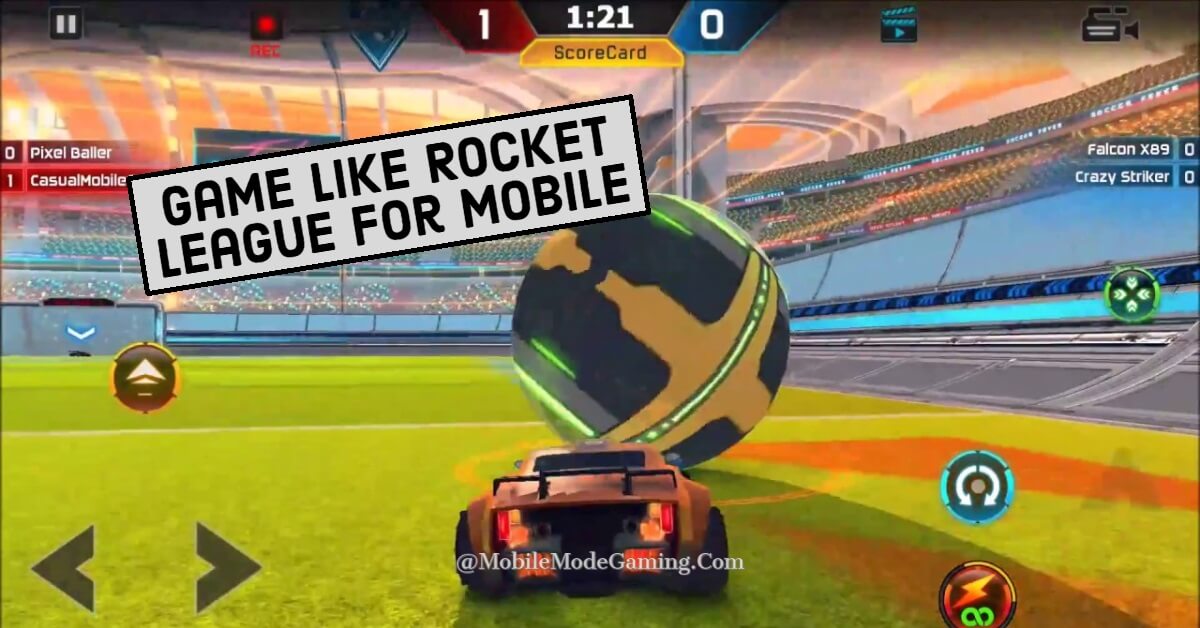 The Best Games Like Rocket League For Mobile Devices