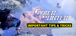 Cyber Hunter Tips & Tricks You Should Know