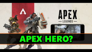 Apex Legends Mobile Version will be called 'Apex Hero'