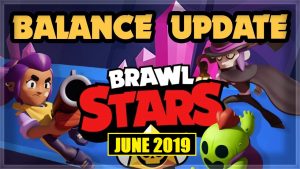 Brawl Stars June Balance Changes Complete Details