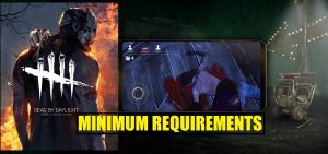 Minimum Requirements to Play Dead By Daylight on Your Smartphone