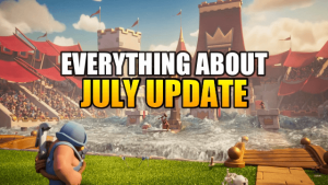 Everything You Need To Know About Clash Royale July Update