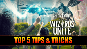 Top 5 Things You Should Know to Become Pro in Harry Potter: Wizards Unite