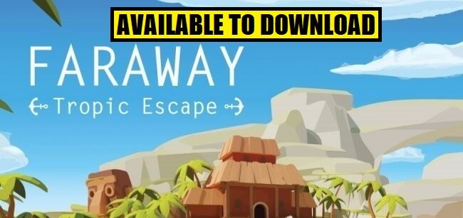 Snapbreak has Released its Room Escape Mobile Game "Faraway: Tropic Escape"