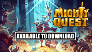 Ubisoft Entertainment has Released "The Mighty Quest for Epic Loot" Worldwide