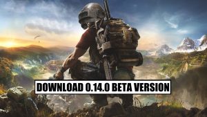 Download PUBG Mobile 0.14.0 Update Beta Version