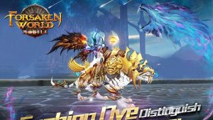 Forsaken World is Coming Soon to Mobile: Official Sequel of Popular PC MMORPG