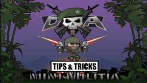 Mini Militia - Doodle Army 2: Top 7 Unique Tips & Tricks