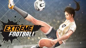 Extreme Football by 9M Interactive is Available for Pre-Registration