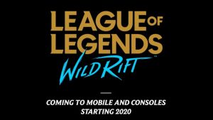 League of Legends Mobile 'Wild Rift': Everything You Need To Know