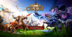 Pre-Registration For 'Majesty & Conquest' has Just Begun