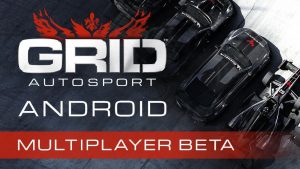 GRID Autosport Is Looking For Android Beta Testers, Sign-Up Now!