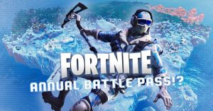 Is Fortnite Going To Offer The Hyped 'Annual Pass'?