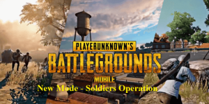 PUBG Mobile Update Leaks - Introducing 'Soldiers Operation' Mode
