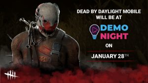 Dead By Daylight Mobile Will Be At DemoNight Montreal On 28th January