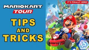 Mario Kart Tour Pro Tips & Tricks