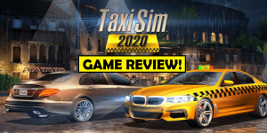 Taxi Sim 2020 By Ovidiu Pop Game Review