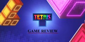 Tetris By N3TWORK Inc. Game Review: It Is Back With Much More Fun