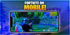 Here Is How To Download And Play Fortnite On Android & iOS Devices