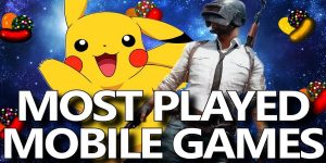Top 5 Most Played Mobile Games Of All Time