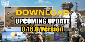 PUBG Mobile: Download 0.18.0 Update Beta Version For Android And iOS