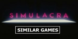 Top 5 Free Games Like Simulacra on Mobile