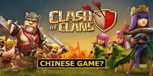 Is Clash of Clans (COC) A Chinese Game? Here Is Which Country Made COC