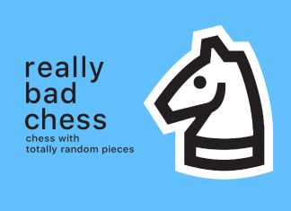 Tired of playing regular Chess? Try out 'Really Bad Chess' a quirky new version of the board Game