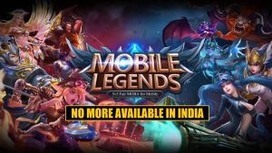 Mobile Legends and Clash of Kings Gets a Ban in India