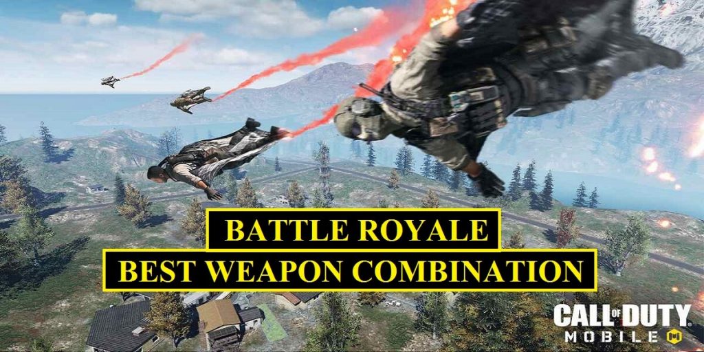 Best Weapon Combination For COD Mobile Battle Royale Mode Mobile Mode