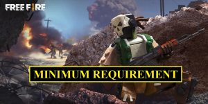 Minimum Requirements To Play Free Fire On Mobile
