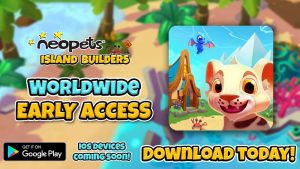 Neopets: Island Builders is under Early Access in the Play Store