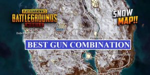 PUBG Mobile Vikendi Map: Best Gun Combination