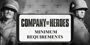 Company of Heroes Minimum Smartphone Requirements