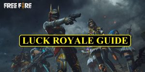 Free Fire Luck Royale Guide - Gold Royale, Weapon Royale, Diamond Royale, Incubator & Character Royale