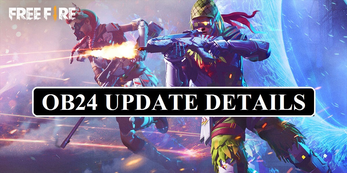 Free Fire OB24 Update Patch Notes: Date, New Character ...