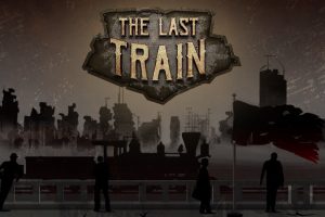 The Last Train - Survive as an Ordinary Citizen in this war story