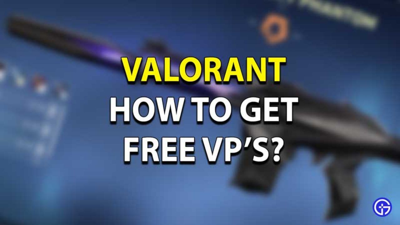 Discover How to Get Free VP on Valorant