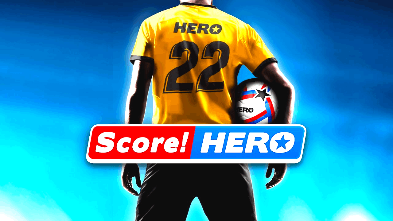 Score! Hero 2022 - How to Get Cash and Play the Game